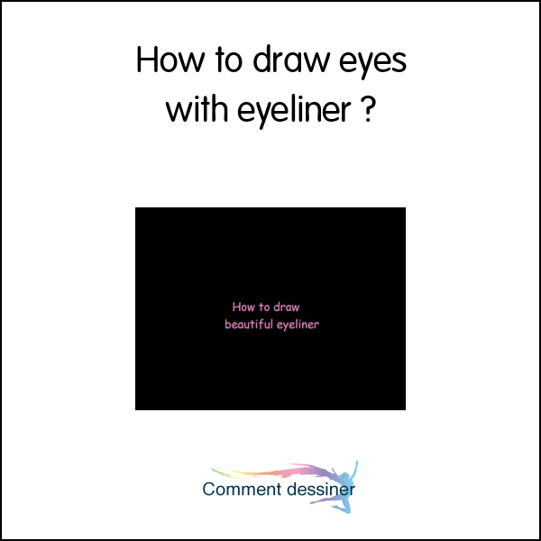 How to draw eyes with eyeliner
